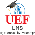 UEF LMS - HỆ THỐNG QUẢN LÝ HỌC TẬP